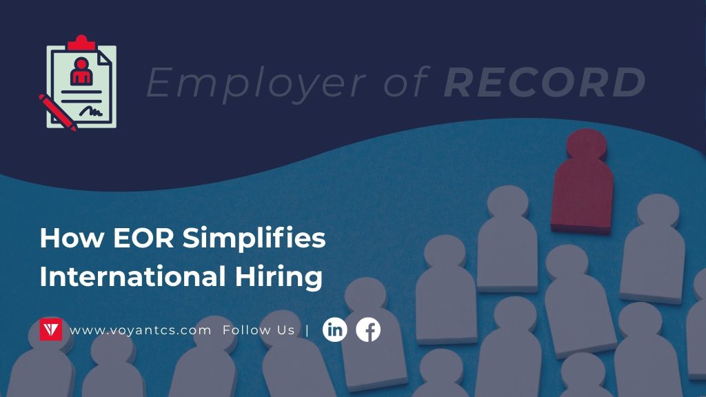 Employer of Record Reduces VISA Hiring Stress